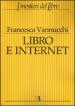 Libro e Internet. Editori, librerie, lettori online