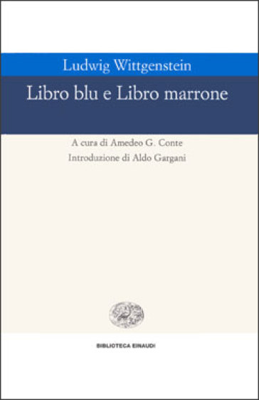 Libro blu e Libro marrone - Ludwig Wittgenstein