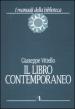 Libro contemporaneo. Editoria, biblioteconomia e comunicazione scientifica (Il)