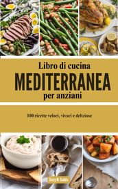 Libro di cucina mediterranea per anziani