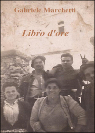 Libro d'ore - Gabriele Marchetti