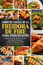 Libro de cocina de la freidora de aire para principiantes