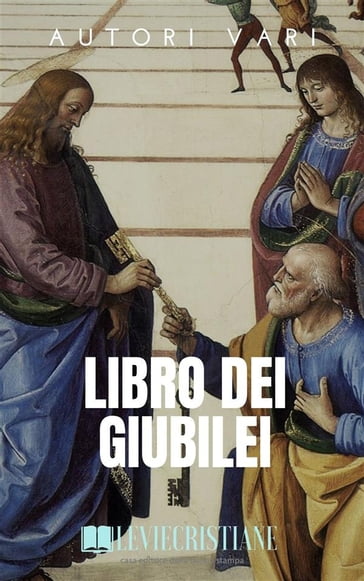 Libro dei Giubilei - AA.VV. Artisti Vari