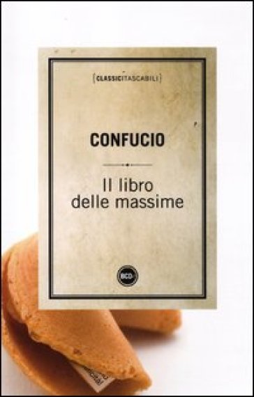 Libro delle massime (Il) - Confucio