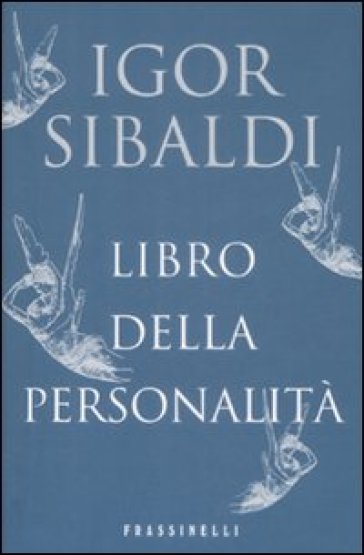 Libro delle personalità - Igor Sibaldi