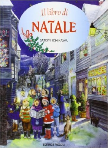 Libro di Natale (Il) - Ichikawa Satomi - Satomi Ichikawa