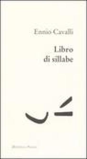 Libro di sillabe - Ennio Cavalli