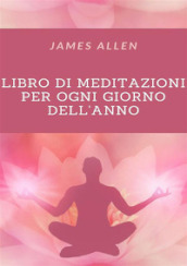 Libro di meditazioni per tutti i giorni dell anno. Nuova ediz.