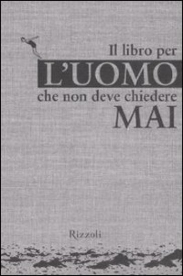 Libro per l'uomo che non deve chiedere mai (Il) - Edward Augustin - Philipp von Keisenberg - Christian Zaschke