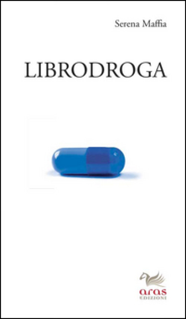 Librodroga - Serena Maffia