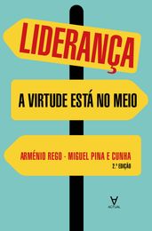 Liderança: a virtude está no meio - 2ª Edição