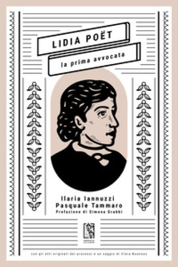 Lidia Poet. La prima avvocata - Ilaria Iannuzzi - Pasquale Tammaro