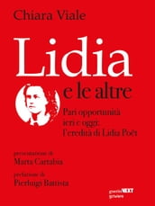 Lidia e le altre. Pari opportunità ieri e oggi: l eredità di Lidia Poët