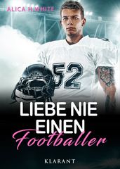 Liebe nie einen Footballer