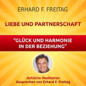 Liebe und Partnerschaft - Glück und Harmonie in der Beziehung