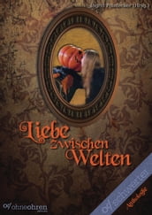 Liebe zwischen Welten