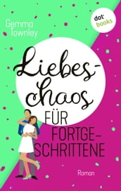 Liebeschaos für Fortgeschrittene