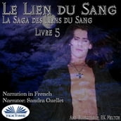 Le Lien Du Sang (Les Liens Du Sang-Livre 5)