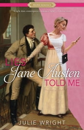 Lies Jane Austen Told Me