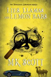 Lies, Llamas, and Lemon Bars