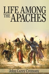 Life Among the Apaches