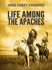 Life Among the Apaches