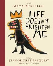 Life Doesn t Frighten Me (Twenty-fifth Anniversary Edition)