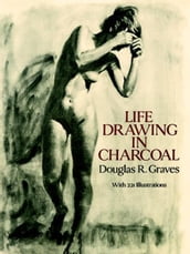 Life Drawing in Charcoal