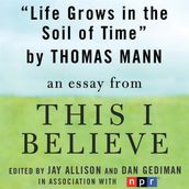 Life Grows in the Soil of Time