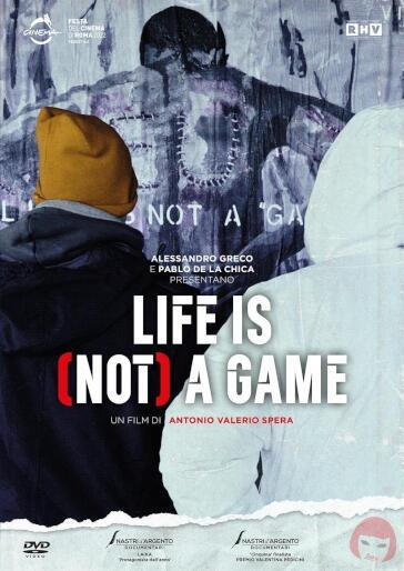 Life Is (Not) A Game - Antonio Valerio Spera