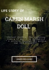 Life Story Of Caren Marsh Doll