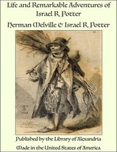 Life and Remarkable Adventures of Israel R. Potter
