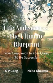 Life and success The Ultimate Blueprint