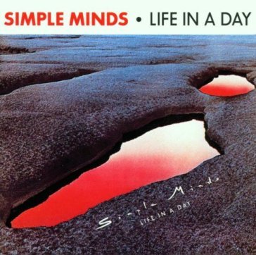 Life in a day - Simple Minds