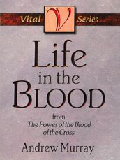 Life in the Blood