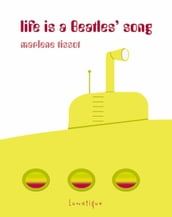Life is a Beatles  Song