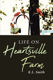Life on Heartsville Farm