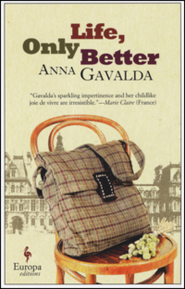 Life, only better - Anna Gavalda