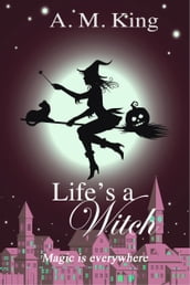 Life s A Witch