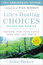 Life s Healing Choices Revised and Updated
