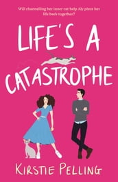 Life s a Catastrophe