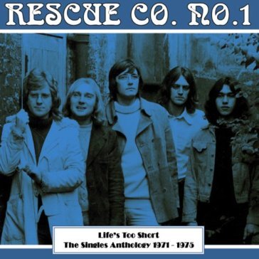 Life's too short the singles anthology 1 - Rescue Co. No.1