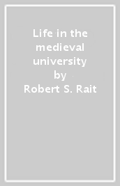 Life in the medieval university