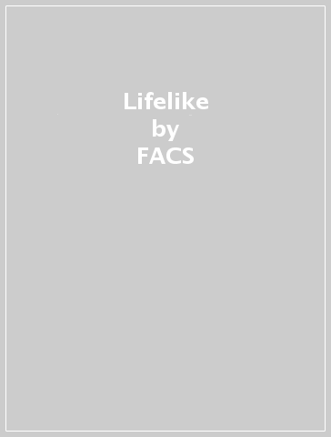 Lifelike - FACS