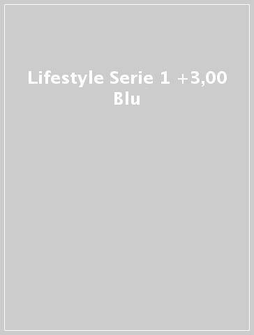 Lifestyle Serie 1  +3,00  Blu