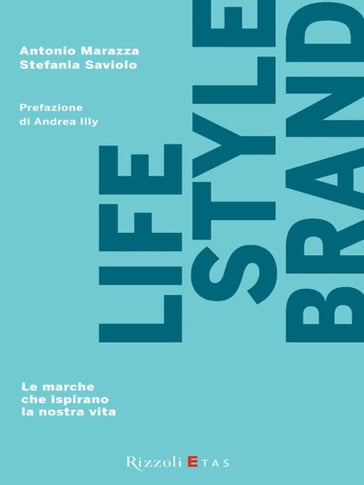 Lifestyle brand - Antonio Marazza - Stefania Saviolo