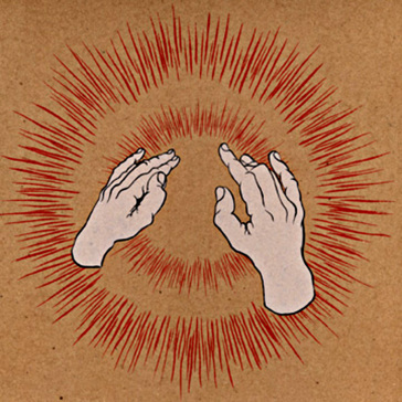 Lift your skinny fists like antennas to - Godspeed You Black Emperor!