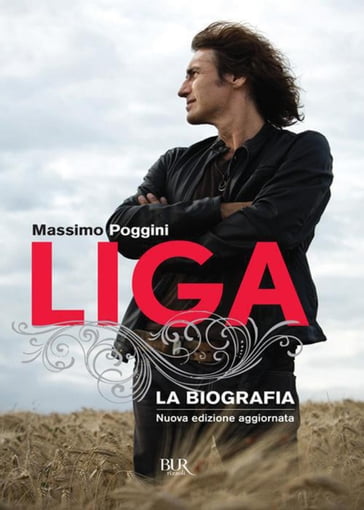 Liga. La biografia - Massimo Poggini