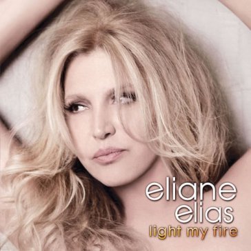 Light my fire - Eliane Elias