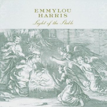 Light of the stable (expanded - Emmylou Harris